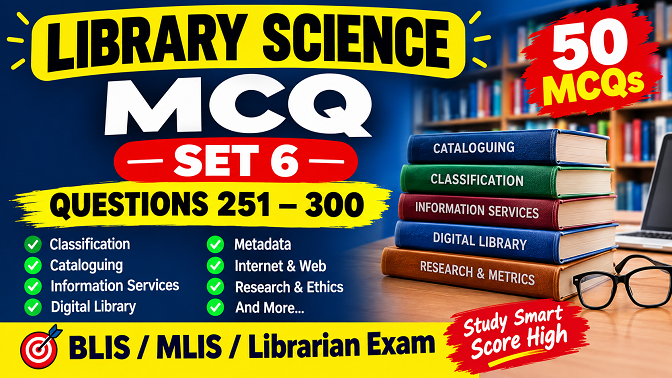 LIBRARY SCIENCE MCQ – SET 6